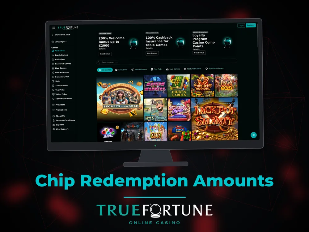 True Fortune casino - Chip Redemption Amounts