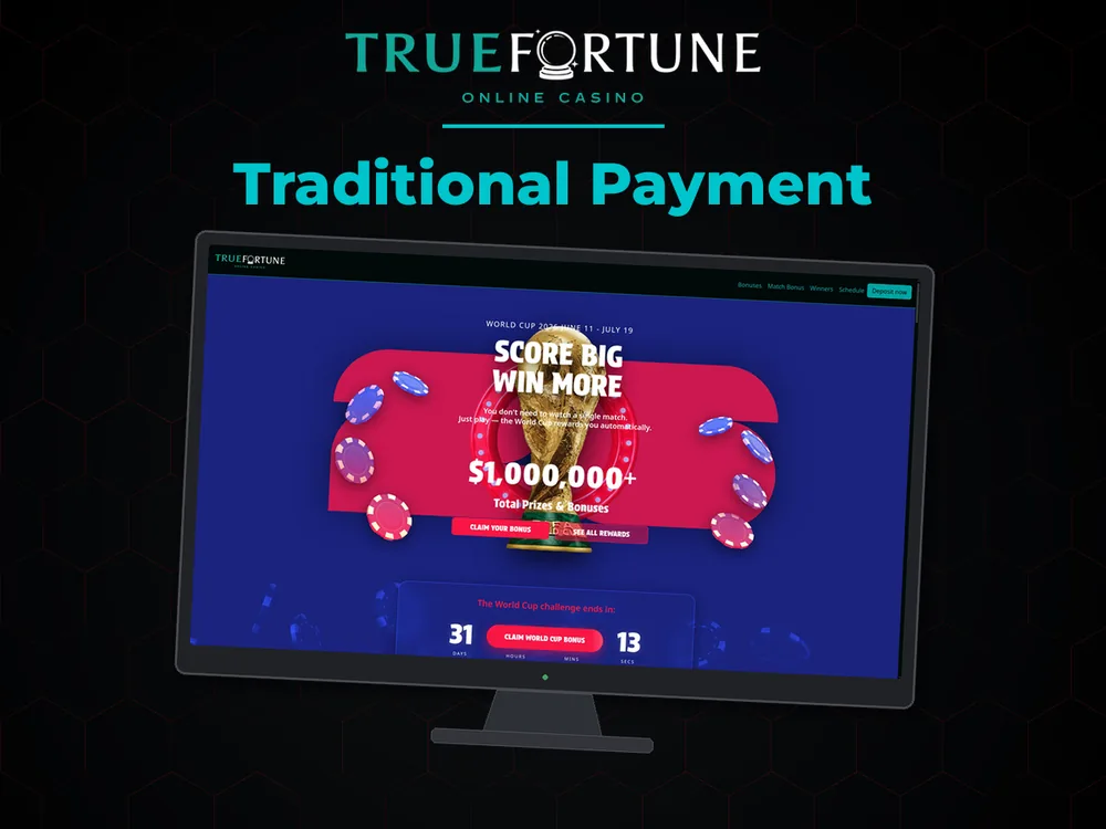 True Fortune casino - Traditional Payment
