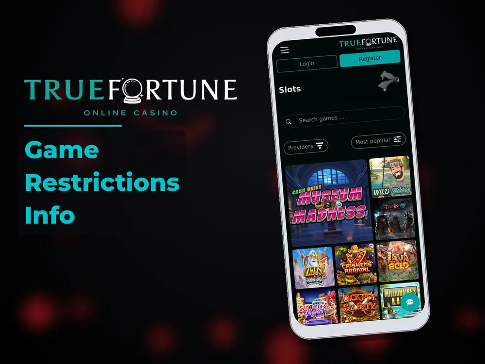 True Fortune casino - Game Restrictions Info