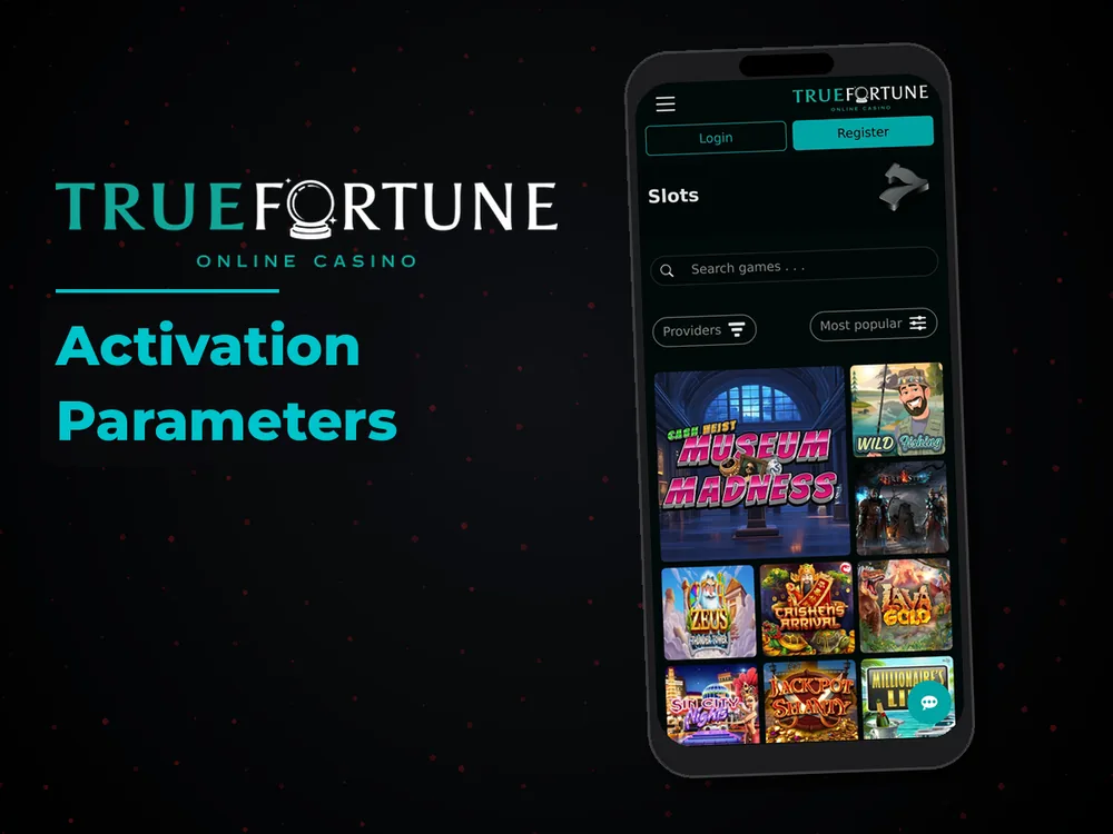 True Fortune casino - Activation Parameters
