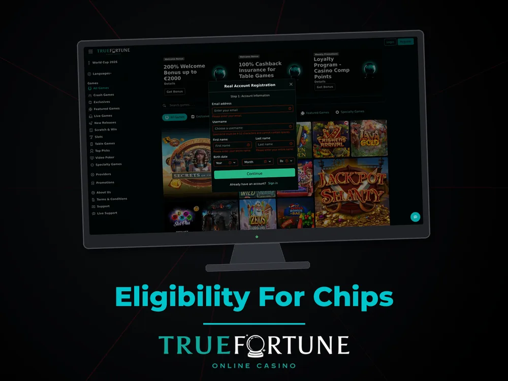 True Fortune casino - Eligibility For Chips