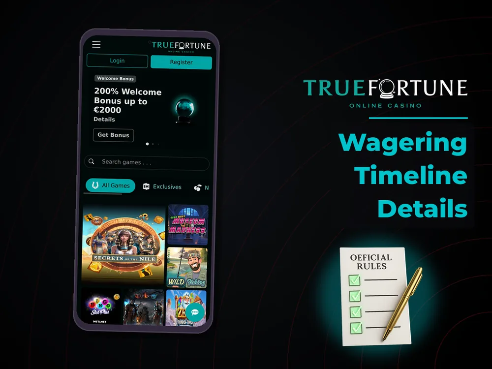 True Fortune casino - Wagering Timeline Details