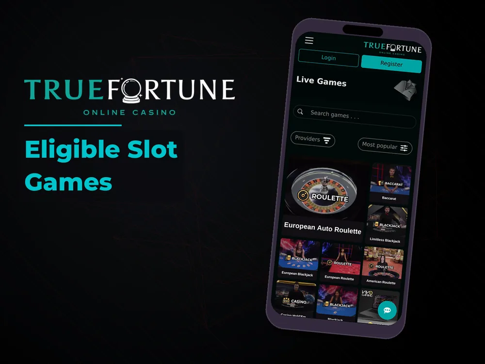 True Fortune casino - Eligible Slot Games