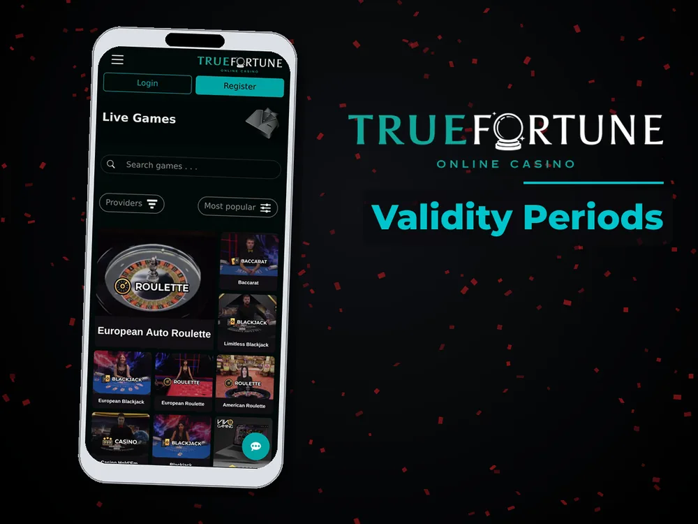 True Fortune casino - Validity Periods