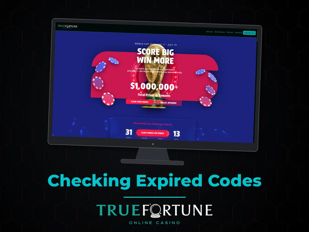 True Fortune casino - Checking Expired Codes
