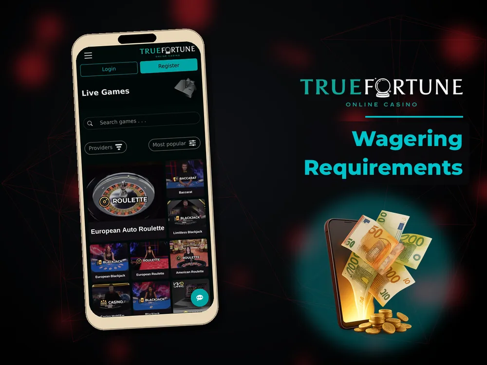 True Fortune casino - Wagering Requirements