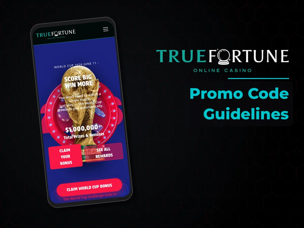 True Fortune casino - Promo Code Guidelines