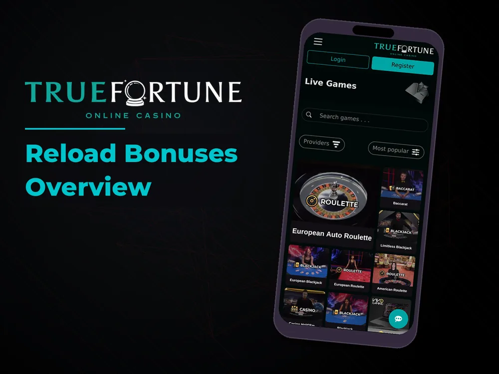 True Fortune casino - Reload Bonuses Overview