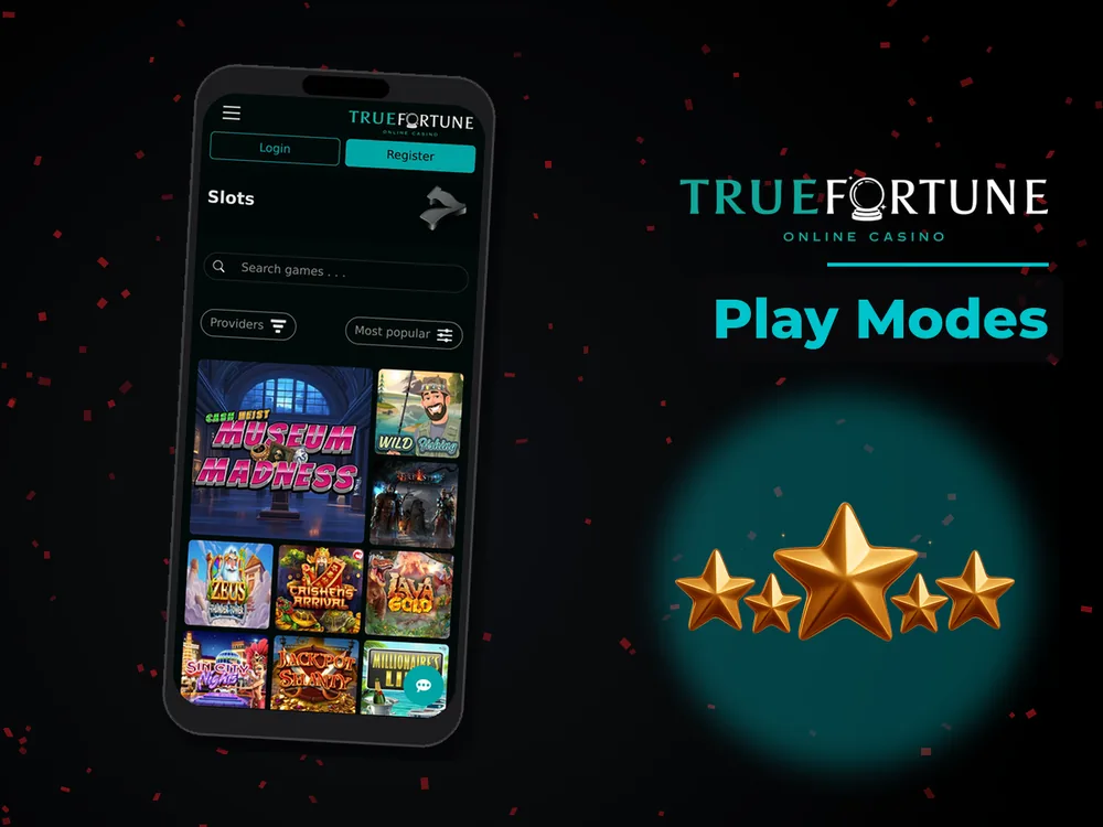 True Fortune casino - Play Modes