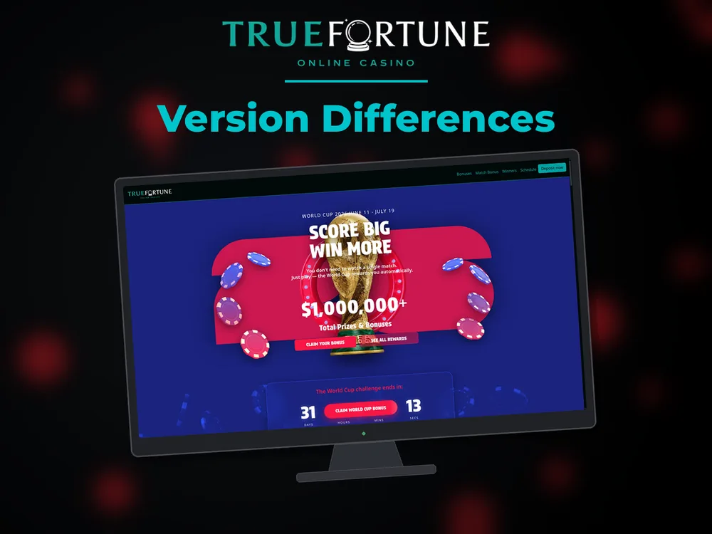 True Fortune casino - Version Differences