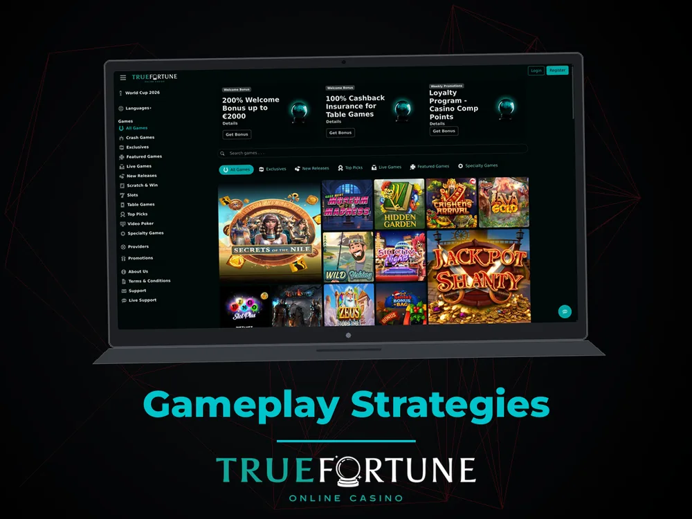 True Fortune casino - Gameplay Strategies
