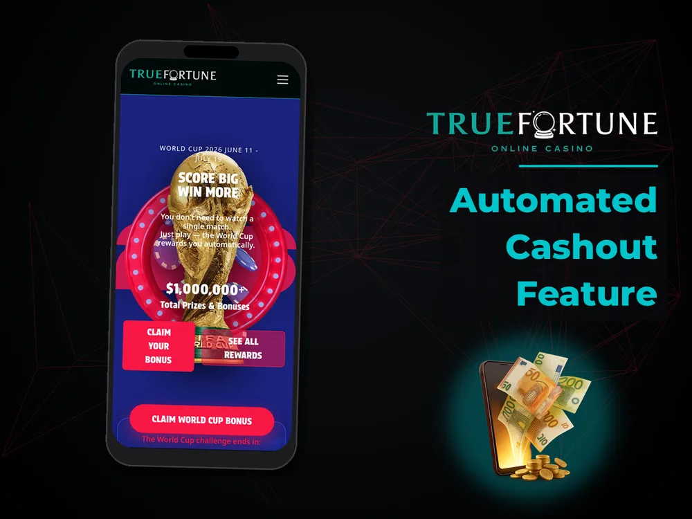 True Fortune casino - Automated Cashout Feature
