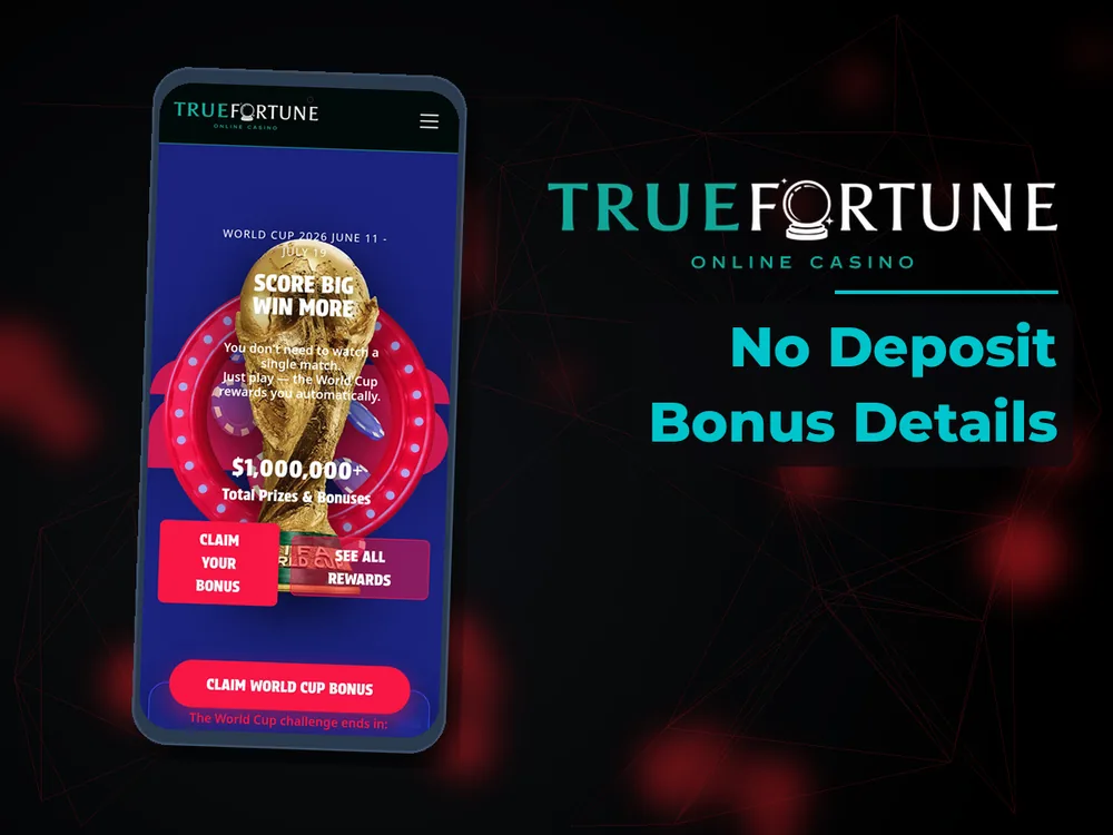 True Fortune casino - No Deposit Bonus Details