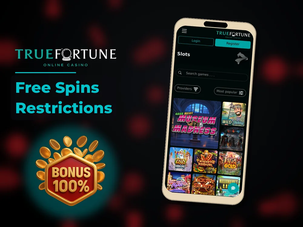 True Fortune casino - Free Spins Restrictions