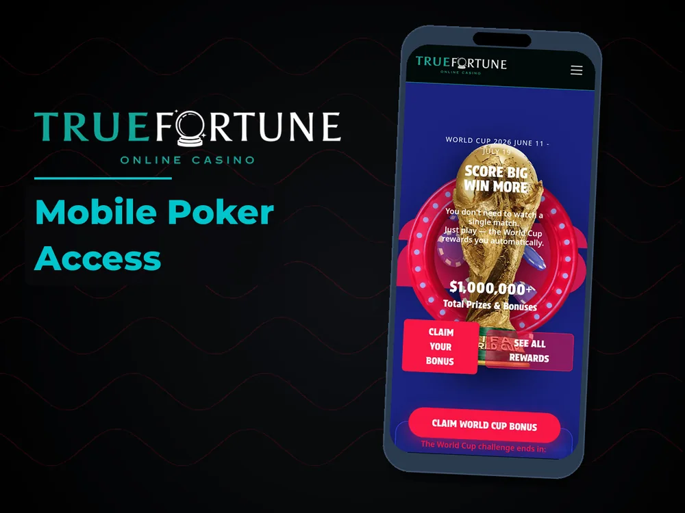 True Fortune casino - Mobile Poker Access