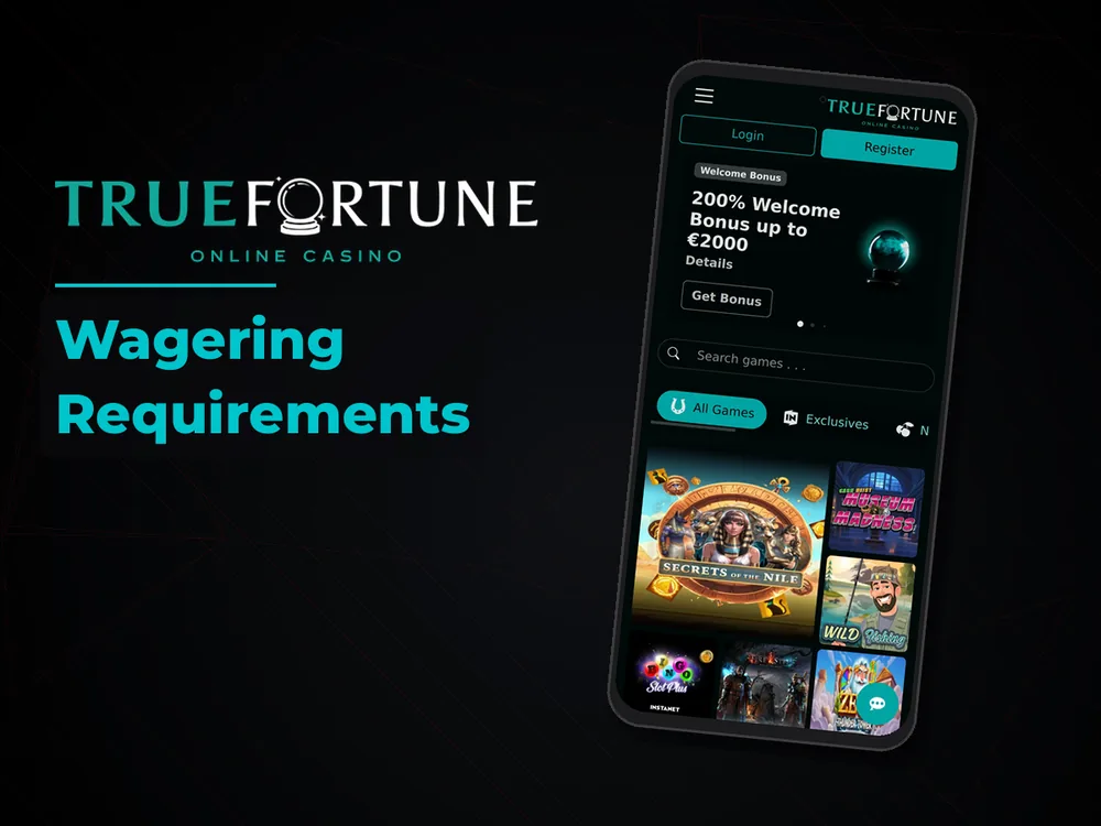 True Fortune casino - Wagering Requirements